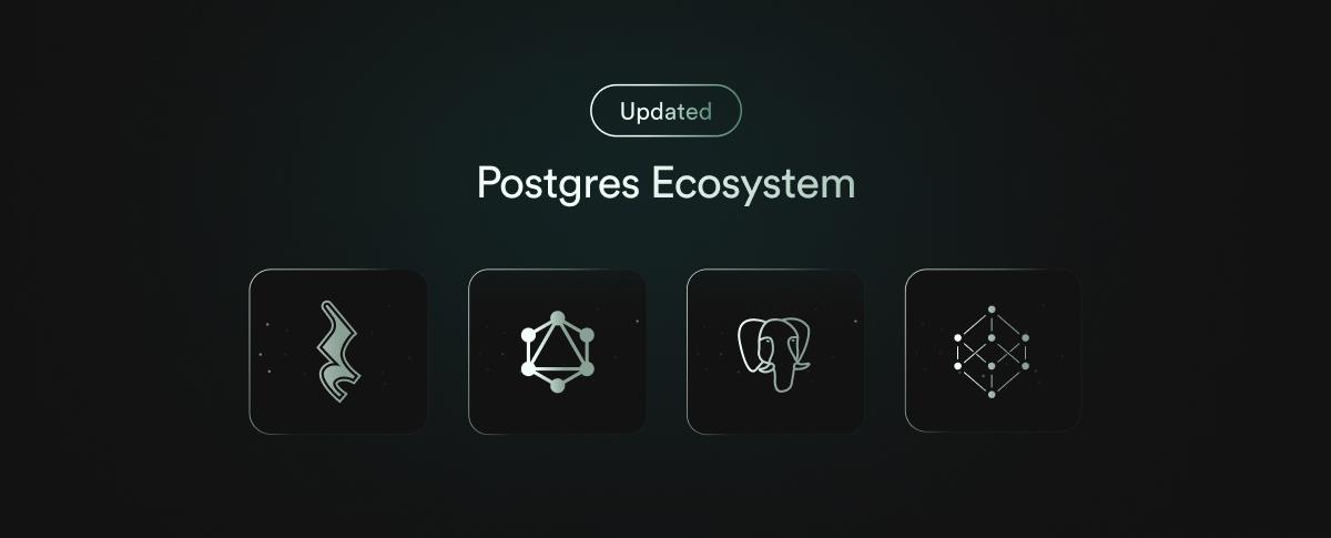 Postgres Ecosystem